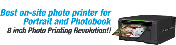 Best on-site photo printer for Portrait and Photobook　8 inch Photo Printing Revolution!!