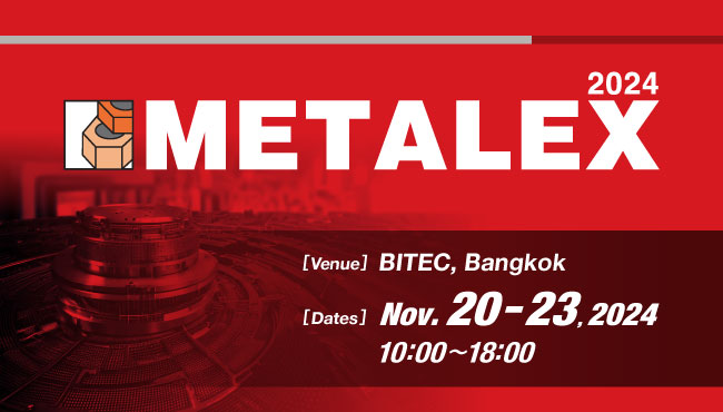 METALEX 2024 Nov.20-23,2024 4days